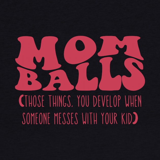 Mom Balls Sweatshirt, Mom Hoodie, Gift for Mom, Funny Shirt, Mom Life Shirt, Funny Shirt for Mom, Game Day Shirt, Best Mom Shirt by Hamza Froug